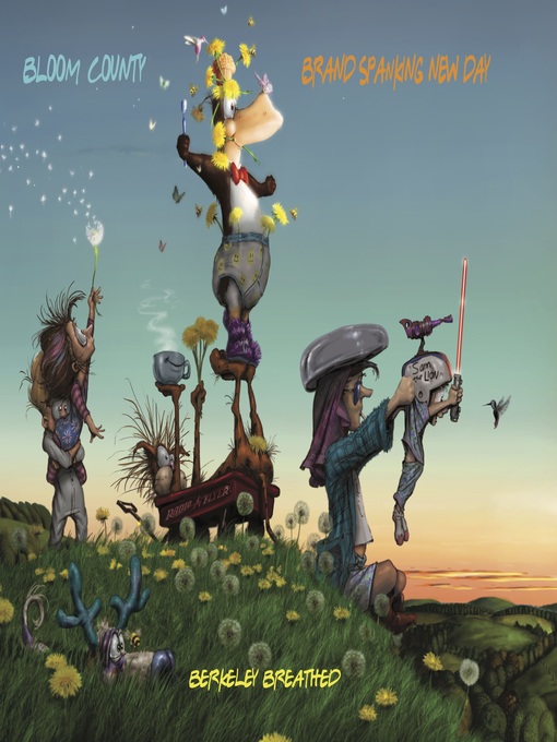 Title details for Bloom County: Brand Spanking New Day by Berkeley Breathed - Available